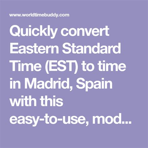 Converting EST to Madrid Time .